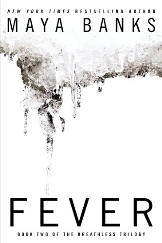 Fever - Book 2 of The Breathless Trilogy