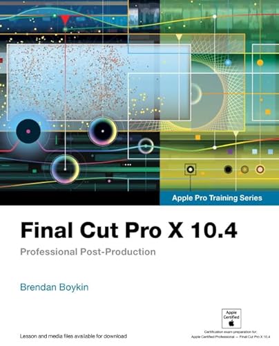 Final Cut Pro X 10.4 - Professional Post-Production