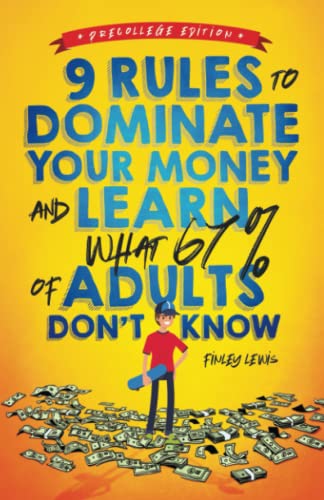 Financial Literacy for Teens: 9 Rules to Dominate Your Money