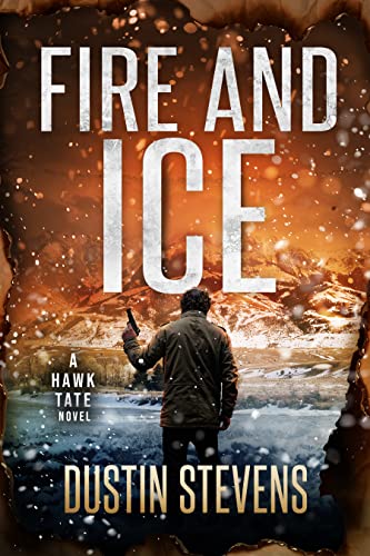 Fire and Ice: A Crime Action Thriller