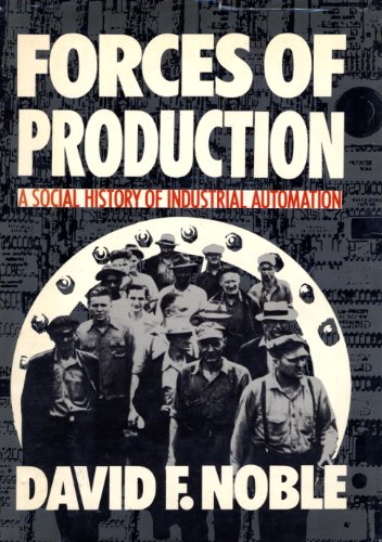 Forces of Production: Industrial Automation