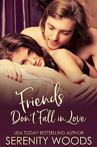 Friends Don't Fall in Love: A Sexy Friends-to-Lovers Romance (Doubtless Bay Book 5)