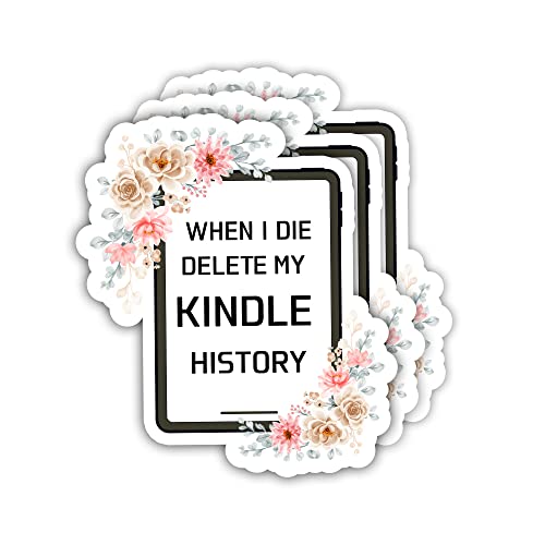 Funny Book Lover Sticker - When I Die Delete My Kindle History