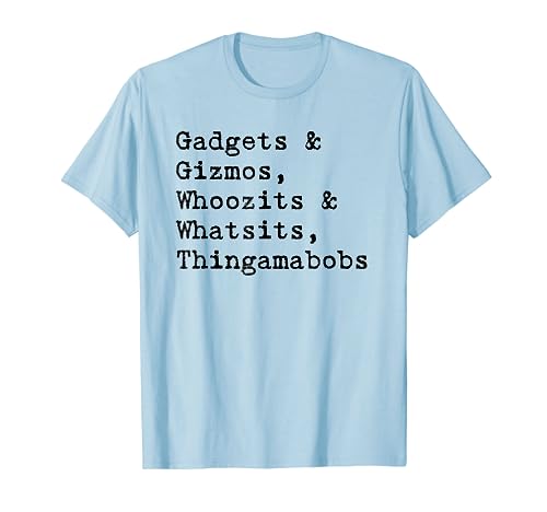 Gadgets & Gizmos T-Shirt