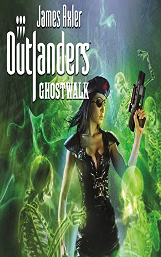 Ghostwalk: Outlanders, Book 45