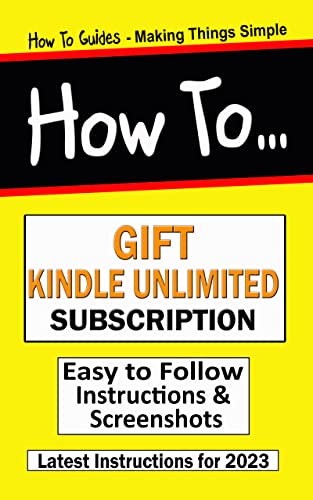 Gift Kindle Unlimited Subscription Guide: Quick and Easy Instructions