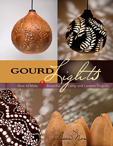 Gourd Lights: DIY Lamp and Lantern Projects