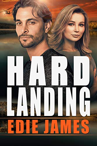 Hard Landing: Hope Landing Romantic Suspense