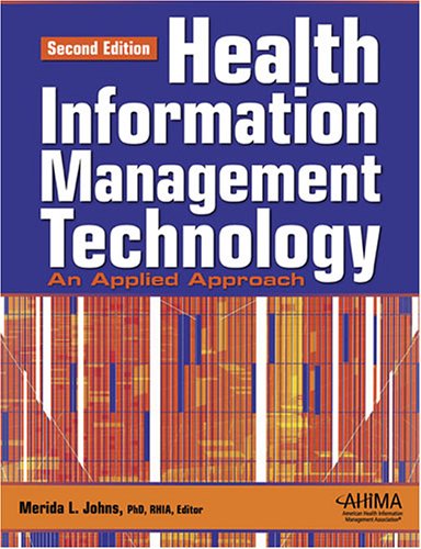 Health Information Management Technology: An Applied Approach, Second Edition