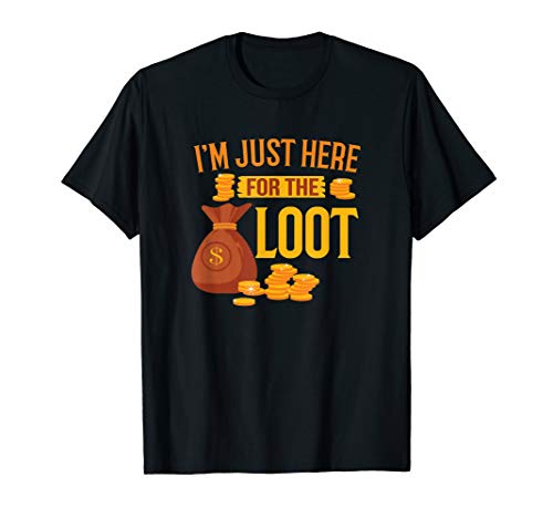 Here For The Loot Funny Clan Raid Rare Drop Guild Esports T-Shirt