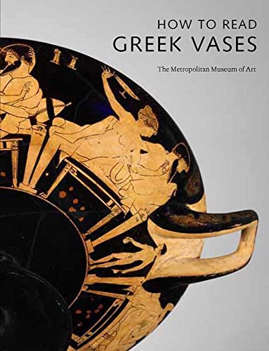 How to Read Greek Vases (The Metropolitan Museum of Art - How to Read)