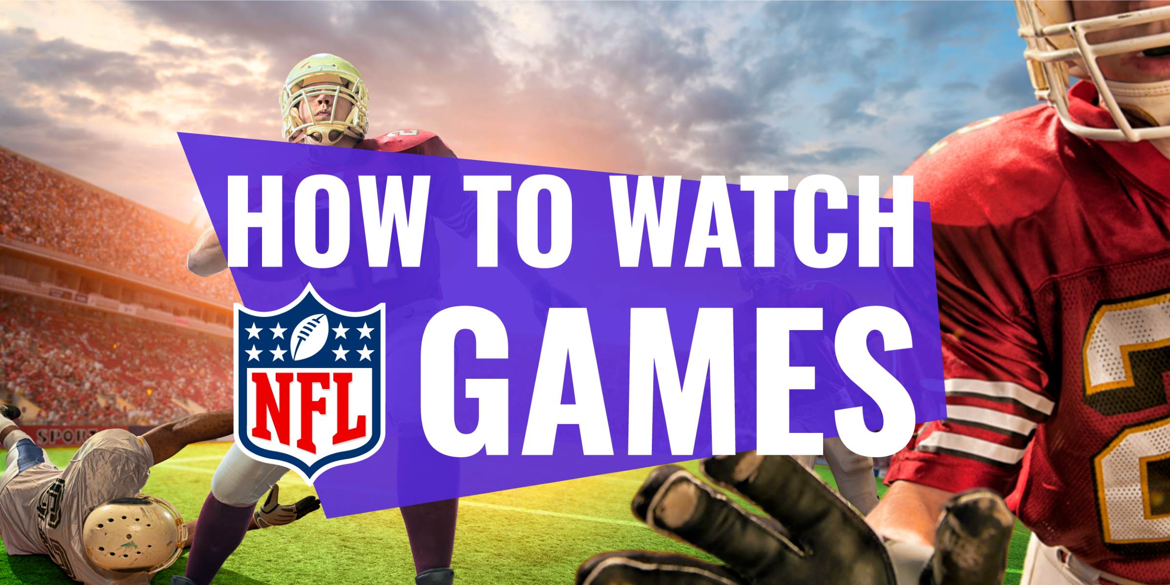 How To Watch All NFL Games On TV