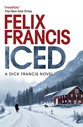 Iced: A Dick Francis Novel