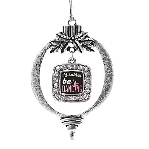 I'd Rather Be Dancing Charm Ornament