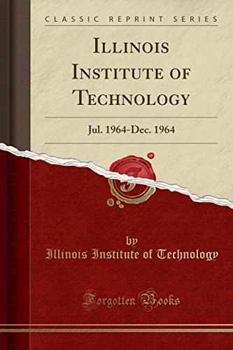 Illinois Institute of Technology: Jul. 1964-Dec. 1964