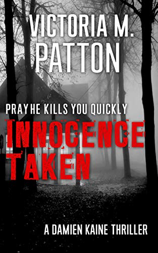 Innocence Taken: A Forensic Thriller (Damien Kaine Series Book 1)