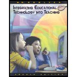 Integrating Educational Technology into Teaching(4th, 06) by [Paperback (2005)]
