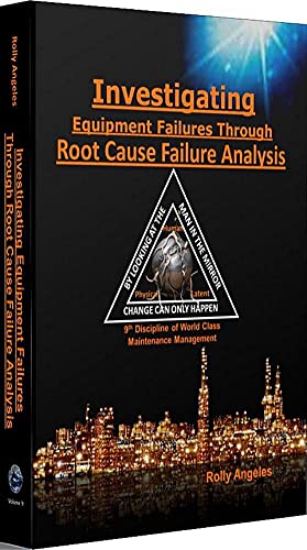 Investigating Equipment Failures: Root Cause Failure Analysis Guide