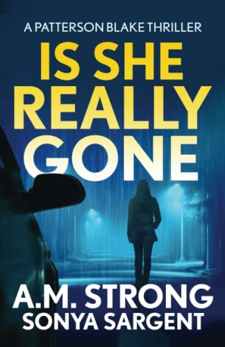 Is She Really Gone (Patterson Blake FBI Mystery Thrillers)