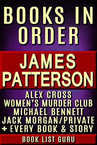 James Patterson Books in Order: A Comprehensive Reference