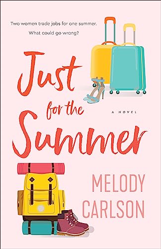 Just for the Summer: An Captivating Summer Novel