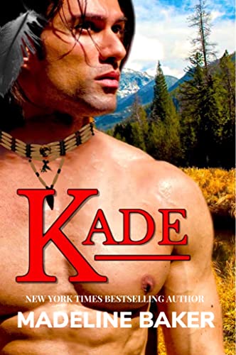 Kade: A Gripping Native American Historical Romance