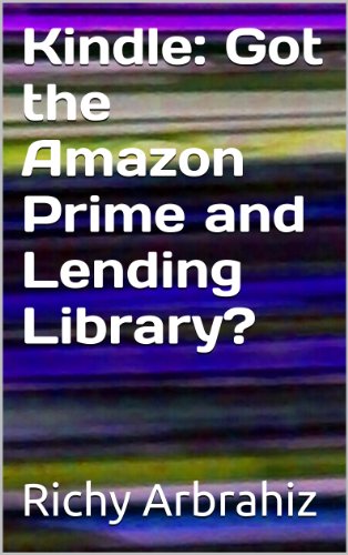 Kindle: All-in-One for Amazon Prime and Lending Library
