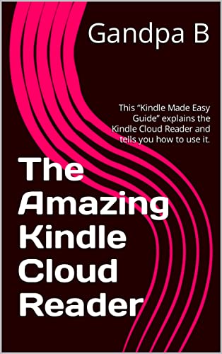 Kindle Cloud Reader: The Ultimate Guide to Kindle Reading