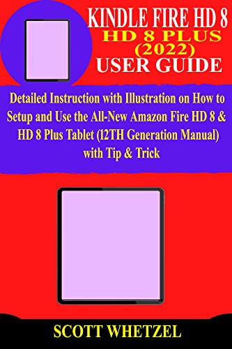 KINDLE FIRE HD 8 & HD 8 PLUS (2022) USER GUIDE