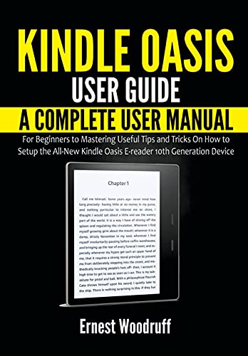 Kindle Oasis User Guide: The Complete User Manual
