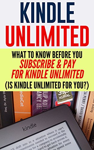 Kindle Unlimited: Is It Worth Subscribing?