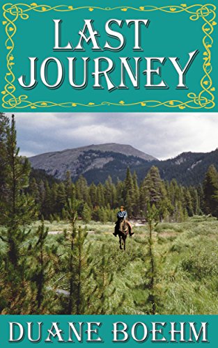 Last Journey - A Gideon Johann Western Book 6