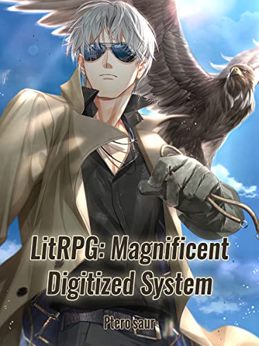 LitRPG: Magnificent Digitized System: Urban Super Scanning Software Book 1
