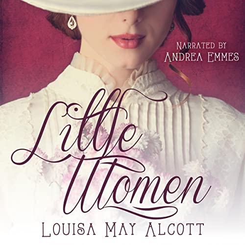 Little Women - A Timeless Tale of Love and Sisterhood