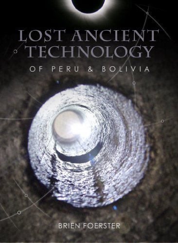 Lost Ancient Technology Of Peru And Bolivia