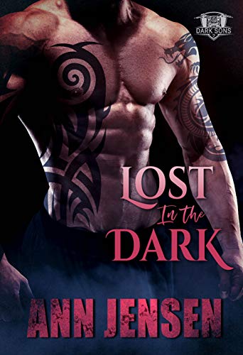 Lost in the Dark: A Dark Sons MC Book