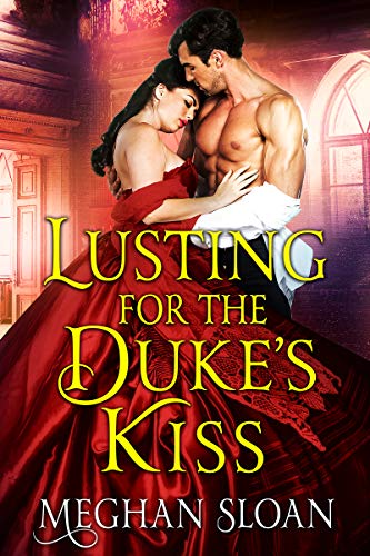 Lusting for the Duke's Kiss