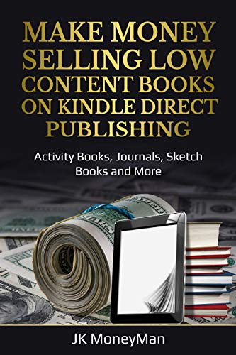 Make Money Selling Low Content Books: A Comprehensive Guide
