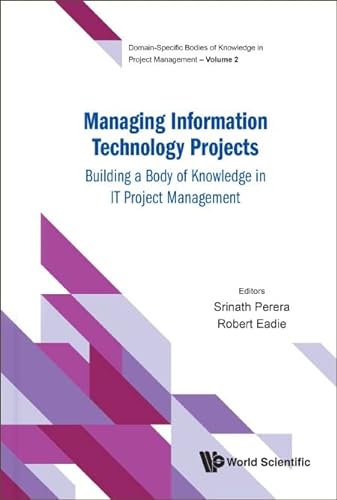 Managing IT Projects: Building a Body of Knowledge
