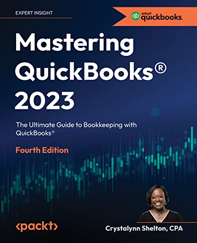 Mastering QuickBooks® 2023: Bookkeeping Guide