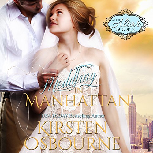 Meddling in Manhattan: At the Altar, Book 2 - A Delightful Romance Novel