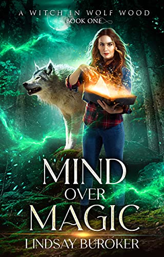 Mind Over Magic - A Witch in Wolf Wood Book 1