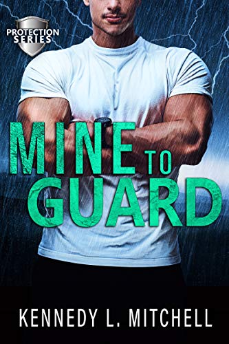Mine to Guard: A Dark Romantic Suspense Novel