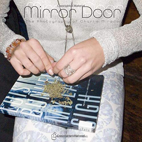 Mirror Door: The Photography of Charlie Mirador