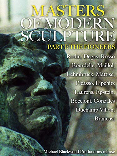 Modern Sculpture: The Pioneers