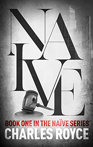 Naive: A Legal Suspense Thriller