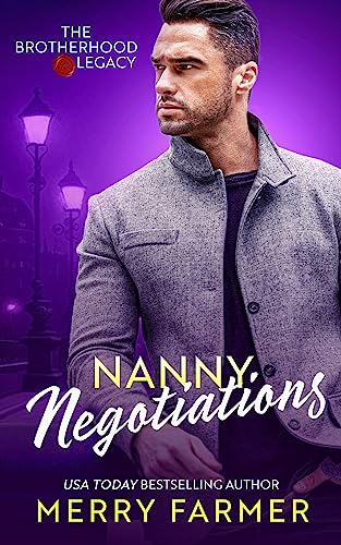 Nanny Negotiations: The Brotherhood - Legacy Book 1