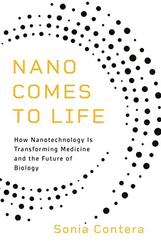 Nano Comes to Life: The Future of Nanotechnology in Medicine and Biology