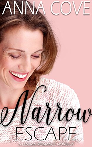 Narrow Escape: Lesbian Romance Novella