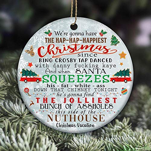National Lampoon Circle Ornament We're Gonna Have The Hap Hap Happiest | Printed On 2 Sides